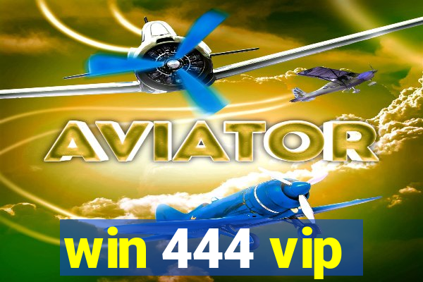 win 444 vip